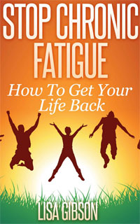 Stop Chronic Fatigue: How To Get Your Life Back